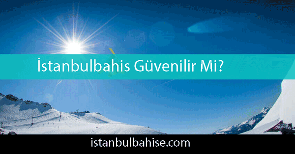 İstanbulbahis güvenilir mi olduğunu her halinden belli etmektedir.