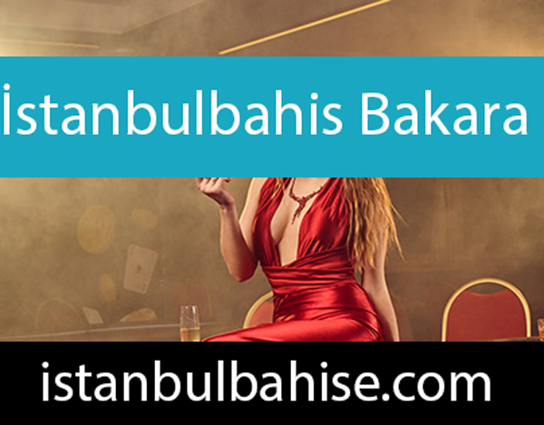 İstanbulbahis bakara oyununu başarıyla servis etmektedir.