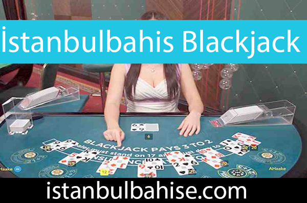 İstanbulbahis blackjack oyununu sorunsuz olarak takdim etmektedir.