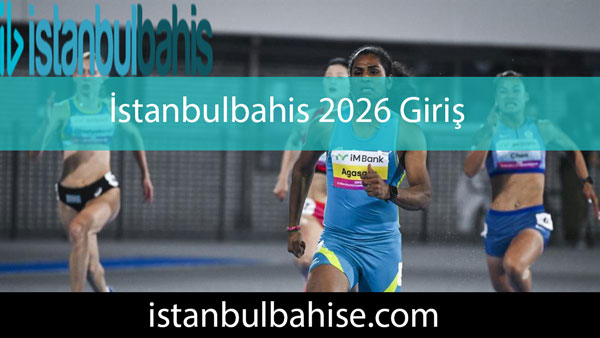 İstanbulbahis 2026 giriş adresiyle fevkalade durumdadır.